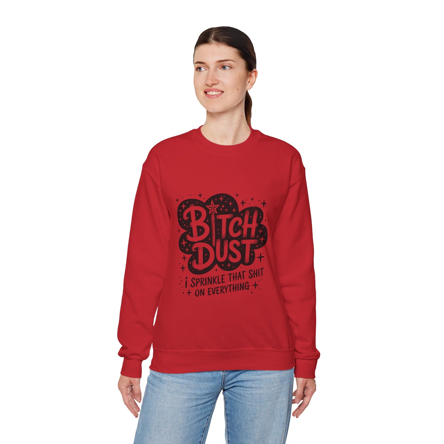 Bitch Dust Crewneck Sweatshirt