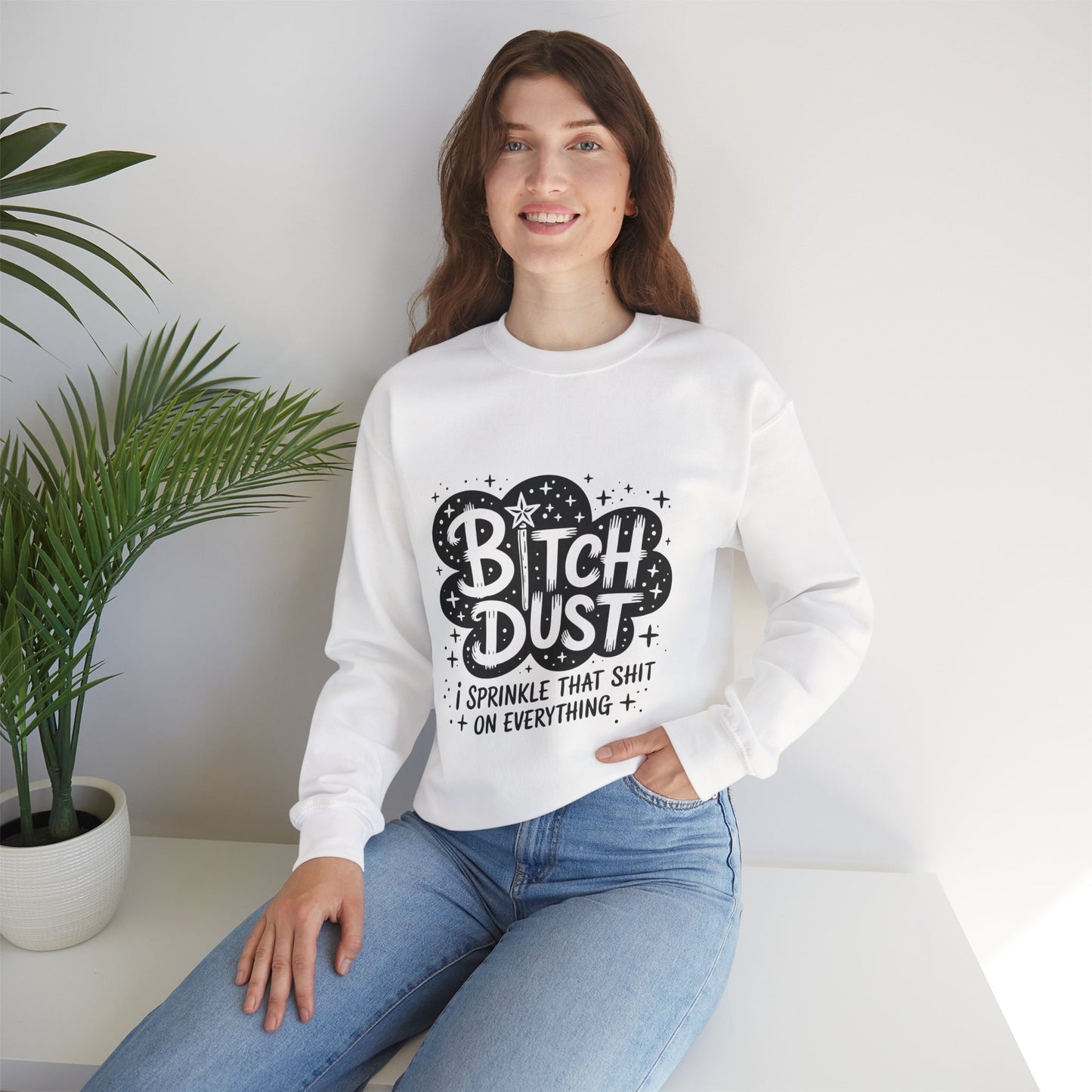 Bitch Dust Crewneck Sweatshirt