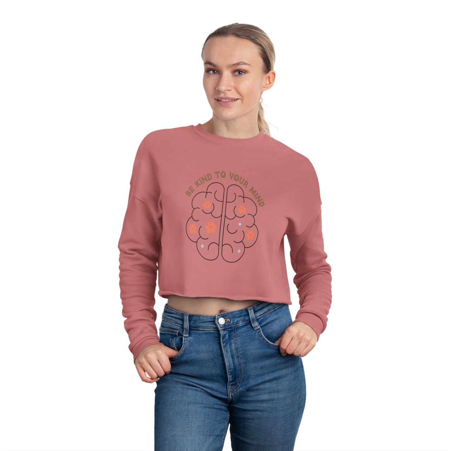 Cropped Sweatshirt — Be Kind to Your Mind Brain Graphic